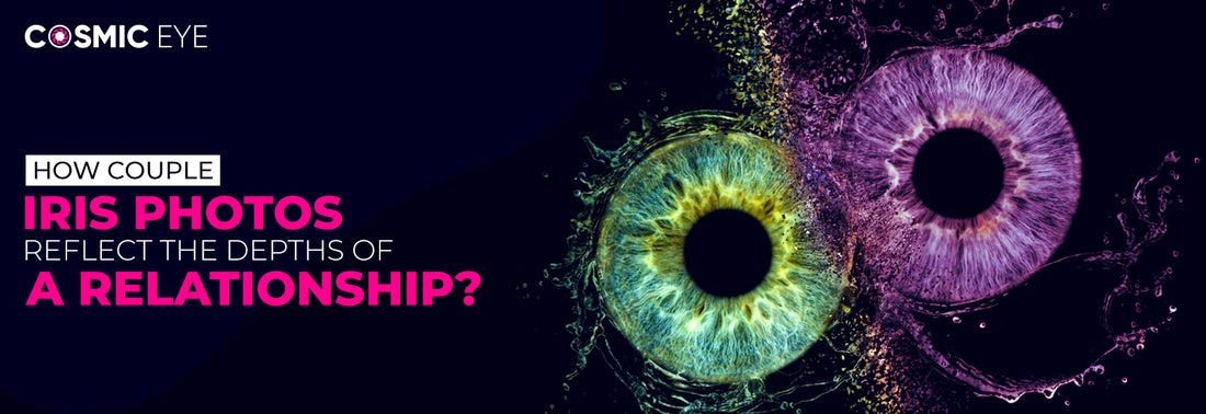 How Couple Iris Photos Reflect the Depths of a Relationship?